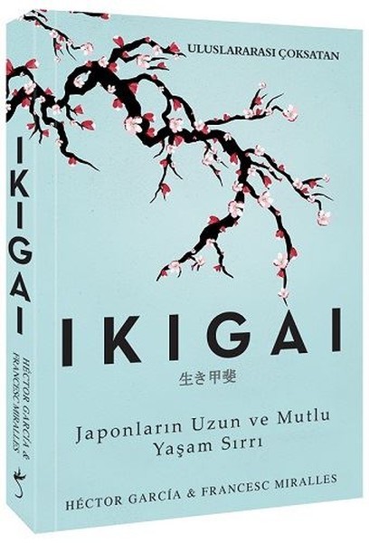 Ikigai – Japonların Uzun ve Mutlu Yaşam Sırrı