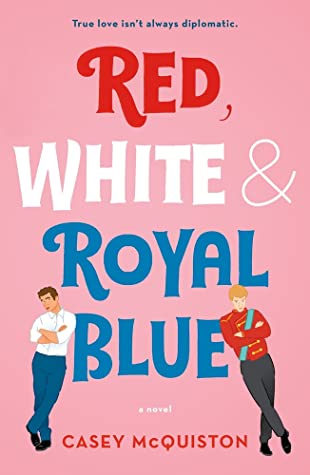 Red, White & Royal Blue – Casey McQuiston (Çeviren: Çınar Demir)